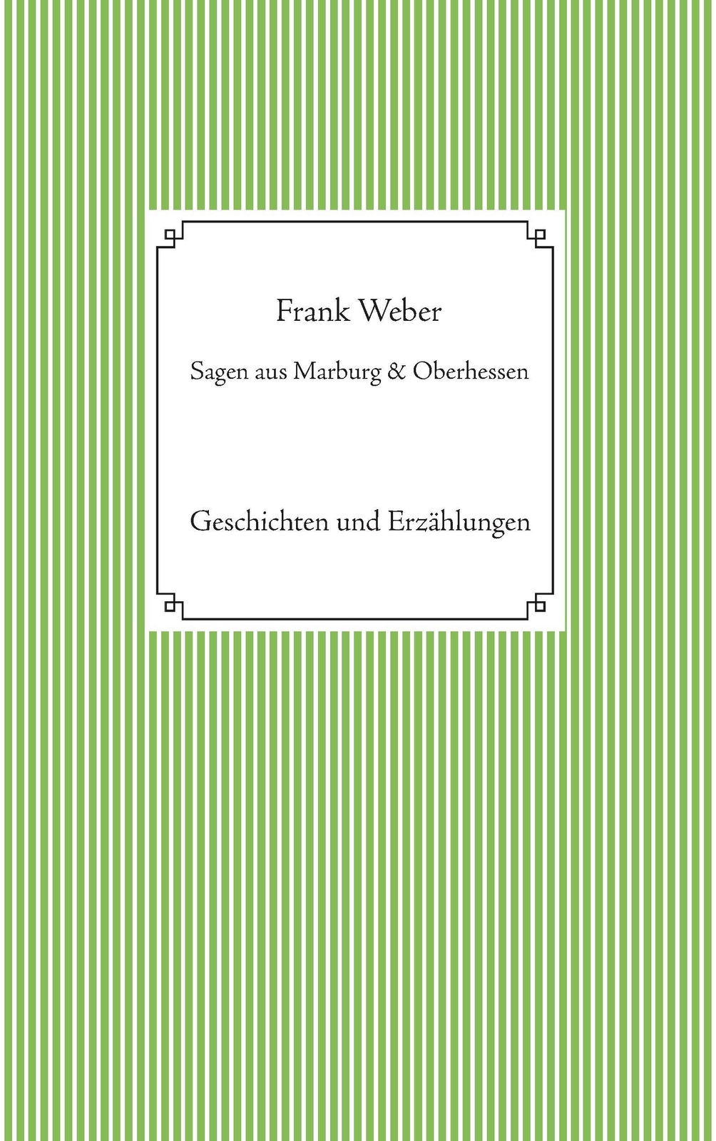 Thumbnail - Sagen Aus Marburg Und Oberhessen Geschichten Und Erzählungen Frank
