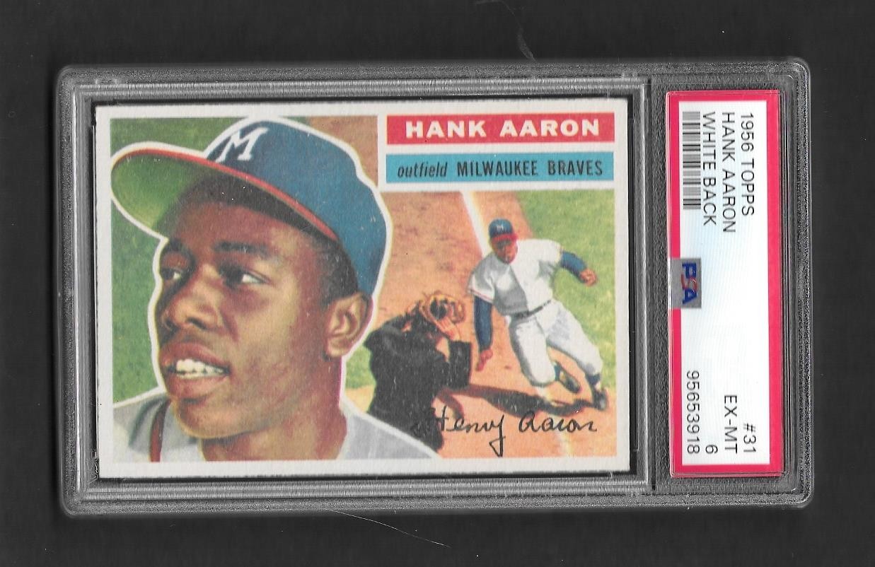 1956 TOPPS BASEBALL #31 HANK AARON (WHITE BACK) EXMT PSA 6 GREAT CENTERING!