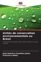 UnitéS De Conservation Environnementale Au BréSil JúNior (U. A.) Taschenbuch