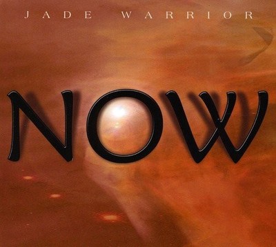 JADE WARRIOR - Now - CD - Import Original Recording Remastered