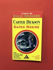 Saper morire-di Carter Dickson-libro Mondadori 1997-I Classici del Giallo 801