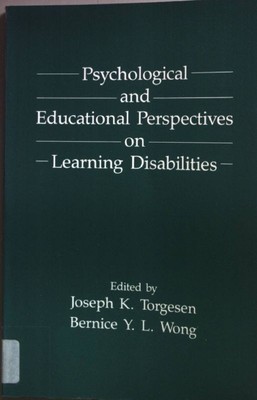 Psychological and Educational Perspectives on Learning Disabilities. Wong, Berni