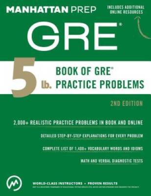 5 lb. Book of GRE Practice Problems (Manhattan Prep GRE Stra - VERY GOOD
