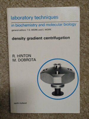 Laboratory Techniques Density Gradient Centrifugation Hinton Dobrota 1976