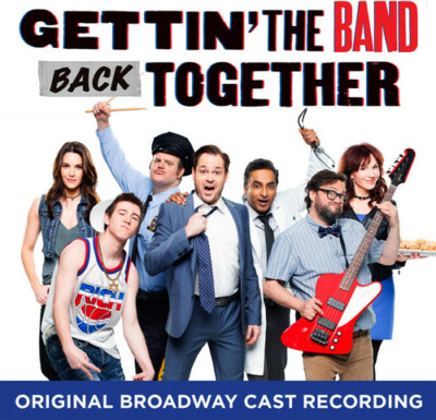 Gettin' the Band Back Together: Original Broadway Cast Recording by Gettin' ...