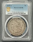 1895 S Morgan Silver Dollar PCGS XF 40, Low Mintage Semi-Key Tough Date