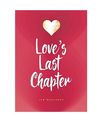 Love's last chapter, Jan Wauchope