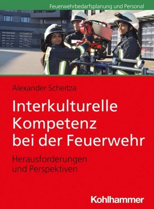 Interkulturelle Kompetenz bei der Feuerwehr Alexander Scheitza