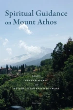 Spiritual Guidance on Mount Athos, Paperback by Speake, Graham (EDT); Ware, M...
