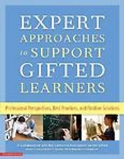 Expert Approaches to Support Gifted Learners: Professional Perspectives, Best...