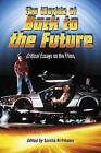 The Worlds of Back to the Future: Critical Essays on the Films by McFarland & Co Inc (Paperback, 2010)