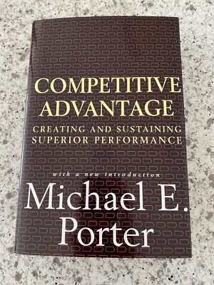 Competitive Advantage by Michael Porter Hardcover - (With a New Introduction)