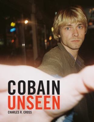 【中古】COBAIN UNSEEN Cobain Unseen by Charles R. Cross (2008, Hardcover) for sale