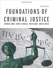 FOUNDATIONS OF CRIMINAL JUSTICE By Stephen S. Owen & J D Ph.d. Henry F. Fradella