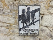 Remember Your Kerb Drill aluminium sign made by Pool Foundry