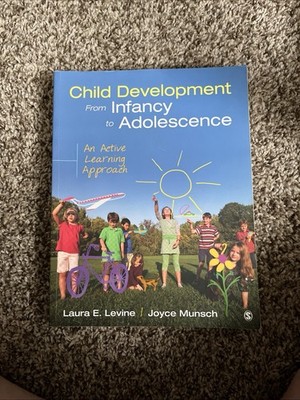 Child Development from Infancy to Adolescence : An Active Learning Approach Book