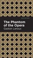Phantom Of The Opera | Gaston Leroux | Buch | Mint Editions | Gebunden | 2021