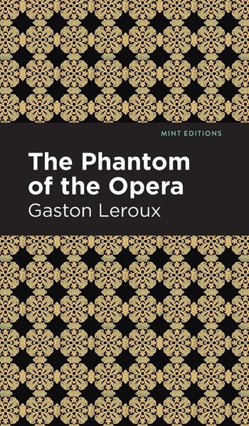 Phantom Of The Opera | Gaston Leroux | Buch | Mint Editions | Gebunden | 2021-image