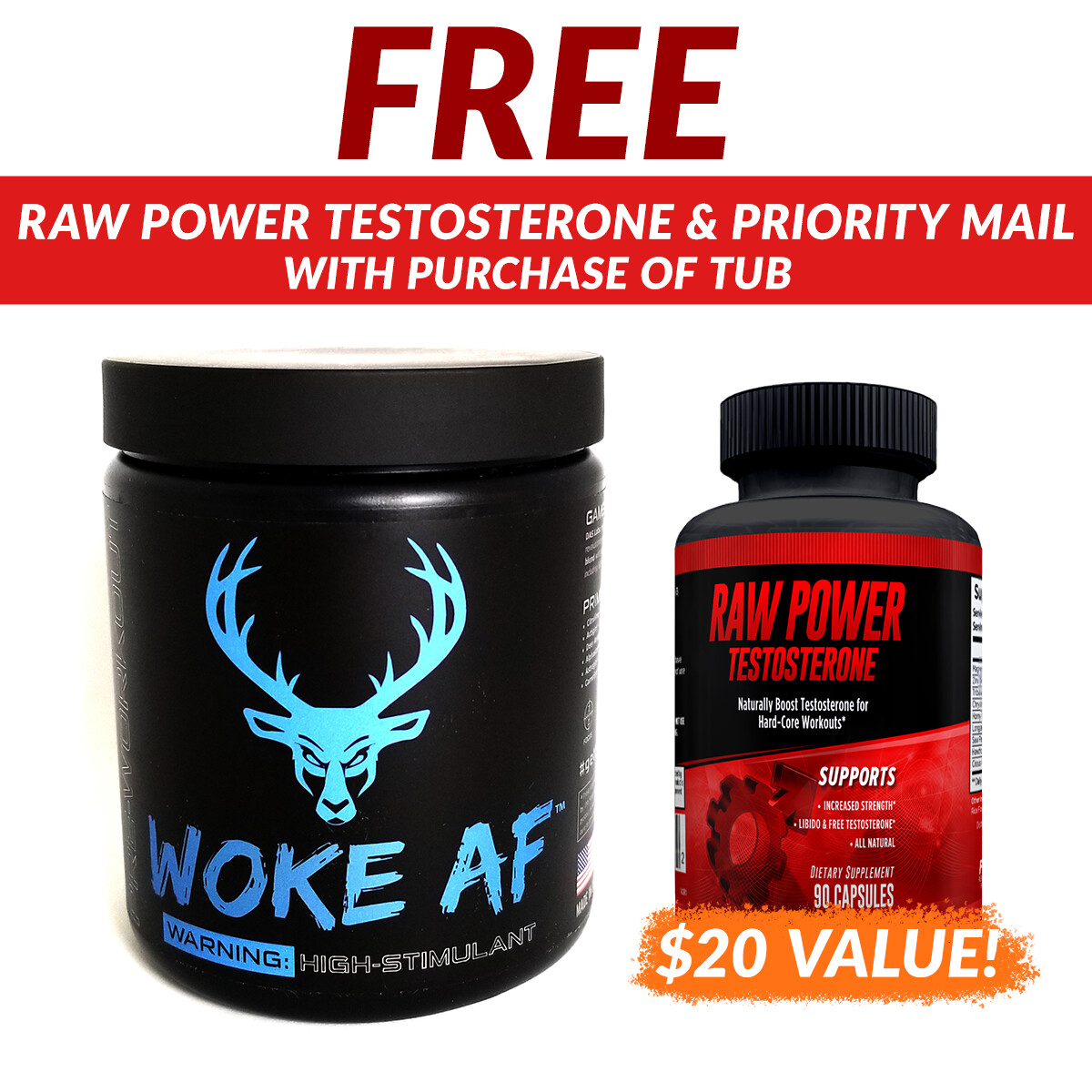 Bucked up by Das Labs, Woke AF Pre-Workout FREE T Booster