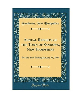 Annual Reports of the Town of Sandown, New Hampshire: For the Year Ending Januar