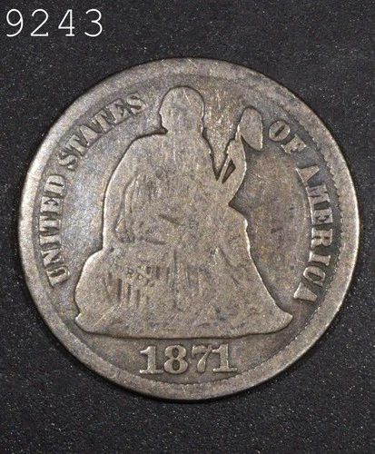 1871 Liberty Seated Dime "" *Free S/H After 1st Item*