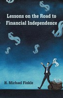 H. Michael Finkle | Lessons On The Road To Financial Independence | Taschenbuch