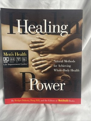 Healing Power : Natural Methods for Achiving Whole-Body Health (JL)