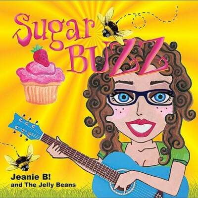 Jeanie B! and the Jelly Beans-Sugar Buzz 2011 CD. NEW SEALED!!