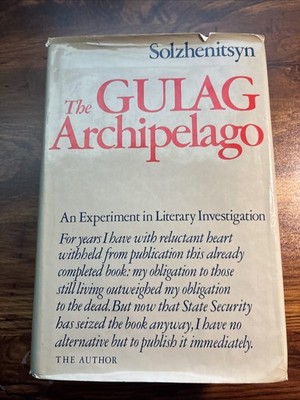 The Gulag Archipelago, 1918-1956: An Experiment in Literary Investigation - GOOD