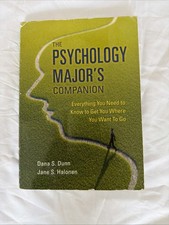 The Psychology Major s Companion By Dana Dunn...