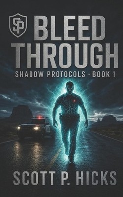 Bleed Through by Scott P. Hicks Paperback Book
