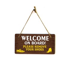 Welcome On Board Please Remove Your Shoes 5x10 Hanging Plus Sign  Home Decor