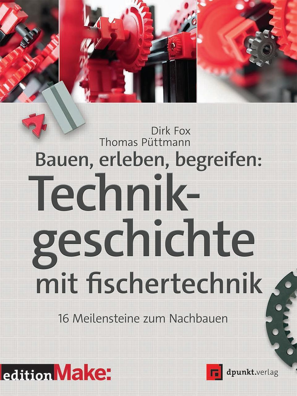 Thumbnail - Bauen, Erleben, Begreifen: Technikgeschichte Mit Fischertechnik, Dirk