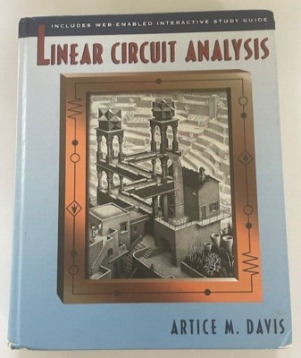Linear Circuit Analysis Artice M Davis w CD