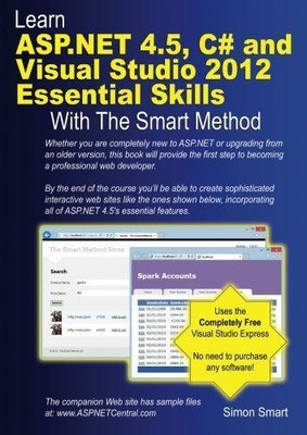 Lernen Sie ASP.NET 4.5, C# und Visual Studio 2012 wesentliche Fähigkeiten... - Smart, Simon