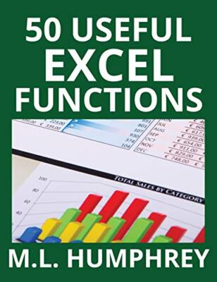 50 nützliche Excel-Funktionen von M L Humphrey (Hardcover, 2019)