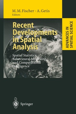 Recent Developments in Spatial Analysis: Spatial Statistics, Behavioural Mod...