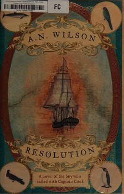 Resolution: A novel of Captain Cook s discovery to Australia, New Zealand and Ha