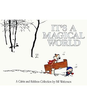 It's a Magical World: A Calvin & Hobbes Collection: A Calvin & Hobbes Collection