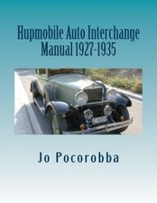 Hupmobile Parts Interchange Guide 1927-1928-1929-1930-1931-1932-1933-1934-1935