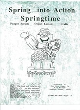Spring Into Action-Springtime Resource Book, puppet ministry, crafts, skits