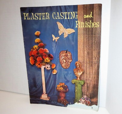 Plaster Casting and Finishes, Instructional Booklet 1966 Craft Course Publishers