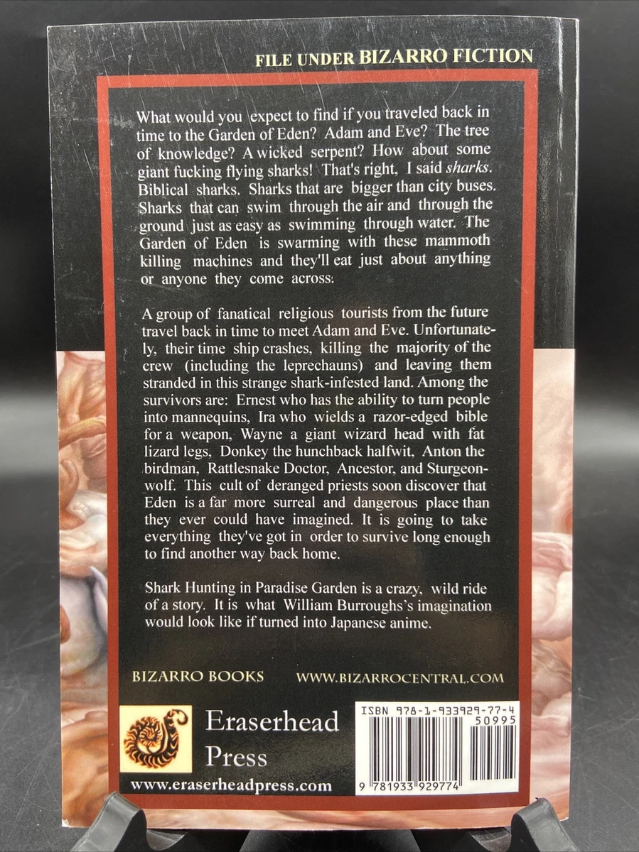 CAMERON PIERCE SHARK HUNTING IN PARADISE GARDEN ERASERHEAD PRESS 2008  BIZARRO 9781933929774 | eBay