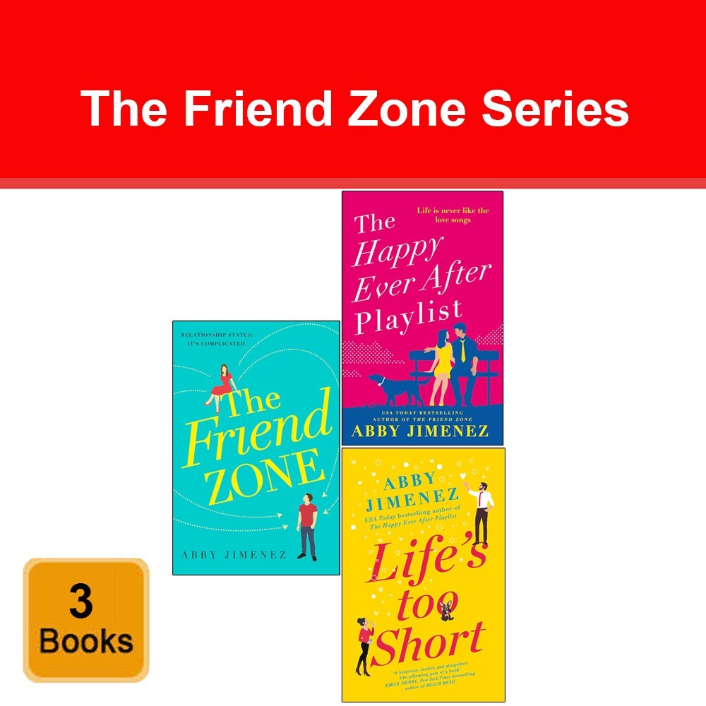 The Friend Zone Series 3 Books Collection Set by Abby Jimenez Life's Too Short