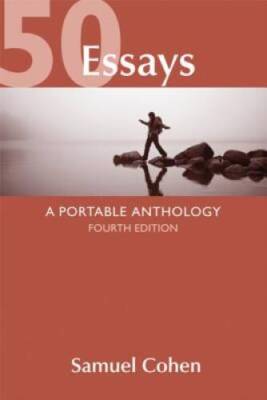 50 Essays: A Portable Anthology - Paperback By Cohen, Samuel - GOOD