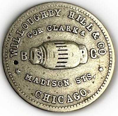 (1890's) Chicago IL Chicago IL  Willoughby Hill & Co Merchant Token