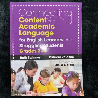 Connecting Content and Academic Language for English Learners and St - VERY GOOD