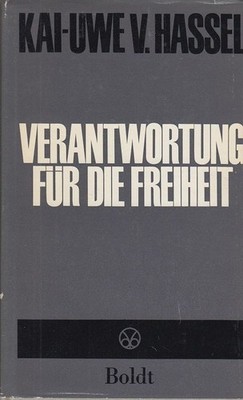 Verantwortung für die Freiheit : Auszüge aus Reden u. Veröffentlichungen in d. J