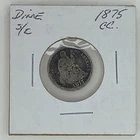 1875-CC Seated Liberty Siver Dime Above Bow
