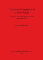 Charlotte Booth | The Role Of Foreigners In Ancient Egypt | Taschenbuch (2005)